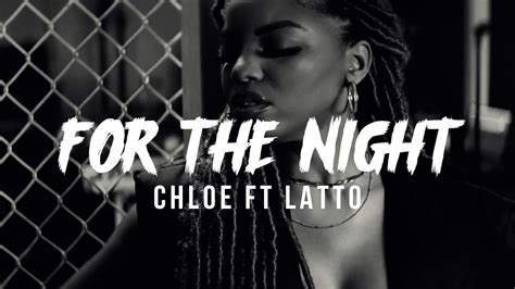 for the night lyrics chloe|for the night chlöe.